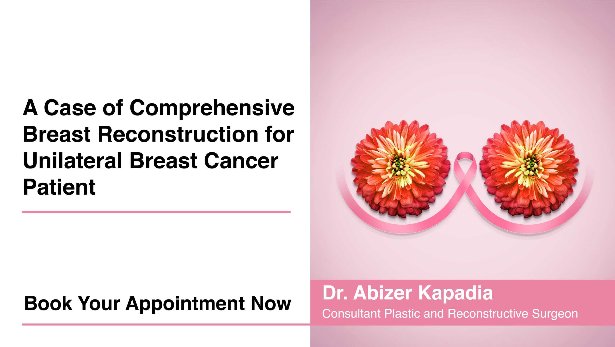 A case of Comprehensive Breast Reconstruction for unilateral Breast Cancer patient  